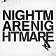 ＮＩＧＨＴＭＡＲＥ「ＮＩＧＨＴＭＡＲＥ」