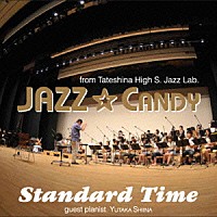 ＪＡＺＺ☆ＣＡＮＤＹ「 スタンダード　タイム」