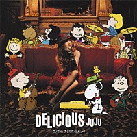 ＪＵＪＵ「 ＤＥＬＩＣＩＯＵＳ」