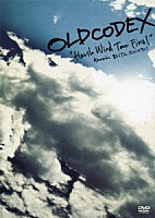 ＯＬＤＣＯＤＥＸ「 ＯＬＤＣＯＤＥＸ　Ｌｉｖｅ　ＤＶＤ　“Ｈａｒｓｈ　Ｗｉｎｄ　Ｔｏｕｒ　Ｆｉｎａｌ”　２０１１．７．１」