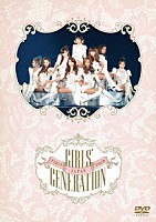 少女時代「 ＪＡＰＡＮ　ＦＩＲＳＴ　ＴＯＵＲ　ＧＩＲＬＳ’　ＧＥＮＥＲＡＴＩＯＮ」