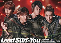 Ｌｅａｄ「 Ｌｅａｄ　Ｕｐｔｕｒｎ　２０１１　Ｓｕｎ×Ｙｏｕ」