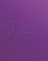 角松敏生「 ＴＯＳＨＩＫＩ　ＫＡＤＯＭＡＴＳＵ　３０ｔｈ　Ａｎｎｉｖｅｒｓａｒｙ　Ｌｉｖｅ　２０１１．６．２５　ＹＯＫＯＨＡＭＡ　ＡＲＥＮＡ」