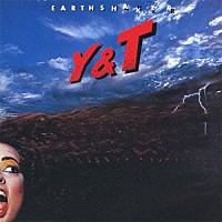 Ｙ＆Ｔ「 アースシェイカー」