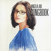 アンジェラ・アキ「 ＳＯＮＧＢＯＯＫ」