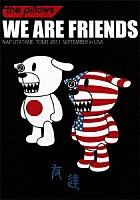 ｔｈｅ　ｐｉｌｌｏｗｓ「 ＷＥ　ＡＲＥ　ＦＲＩＥＮＤＳ　ＮＡＰ　ＵＴＡＴＡＮＥ　ＴＯＵＲ　２０１１　ＳＥＰＴＥＭＢＥＲ　ｉｎ　ＵＳＡ」