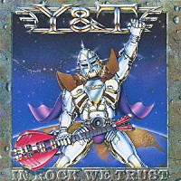 Ｙ＆Ｔ「 イン・ロック・ウィ・トラスト　＋１」