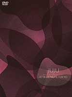 ＪＵＪＵ「 ２０１１．１０．１０　ＳＰＥＣＩＡＬ　ＬＩＶＥ　ＡＴ　ＢＬＵＥ　ＮＯＴＥ　ＴＯＫＹＯ」