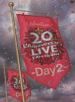 Ｌ’Ａｒｃ－ｅｎ－Ｃｉｅｌ「 ２０ｔｈ　Ｌ’Ａｎｎｉｖｅｒｓａｒｙ　ＬＩＶＥ　－Ｄａｙ２－」