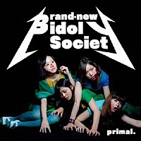 ＢｉＳ「 ｐｒｉｍａｌ．」