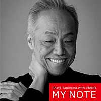 谷村新司「 Ｓｈｉｎｊｉ　Ｔａｎｉｍｕｒａ　ｗｉｔｈ　ＰＩＡＮＯ　ＭＹ　ＮＯＴＥ」