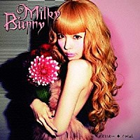 Ｍｉｌｋｙ　Ｂｕｎｎｙ「 ずるいよ…／Ｉ　Ｗｉｓｈ」