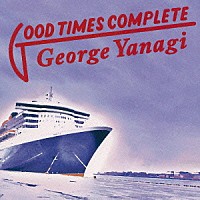 柳ジョージ「 ＧＯＯＤ　ＴＩＭＥＳ　ＣＯＭＰＬＥＴＥ」