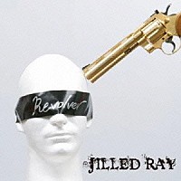 ＪＩＬＬＥＤ　ＲＡＹ「 Ｒｅｖｏｌｖｅｒ」