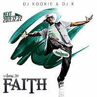 ＤＪ　ＫＯＯＫＩＥ　＆　ＤＪ　Ｋ「 ＦＡＩＴＨ　ｖｏｌ．２０」