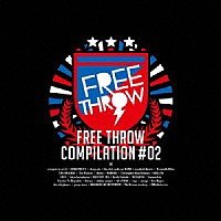 （Ｖ．Ａ．）「 ＦＲＥＥ　ＴＨＲＯＷ　ＣＯＭＰＩＬＡＴＩＯＮ　＃０２」