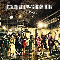 少女時代 「Ｒｅ：ｐａｃｋａｇｅ　Ａｌｂｕｍ　“ＧＩＲＬＳ’　ＧＥＮＥＲＡＴＩＯＮ”～Ｔｈｅ　Ｂｏｙｓ～」