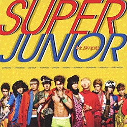 ＳＵＰＥＲ　ＪＵＮＩＯＲ「Ｍｒ．Ｓｉｍｐｌｅ」