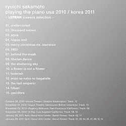 ｒｙｕｉｃｈｉ　ｓａｋａｍｏｔｏ「ｐｌａｙｉｎｇ　ｔｈｅ　ｐｉａｎｏ　ｕｓａ　２０１０／ｋｏｒｅａ　２０１１　－ＵＳＴＲＥＡＭ　ｖｉｅｗｅｒｓ　ｓｅｌｅｃｔｉｏｎ－」