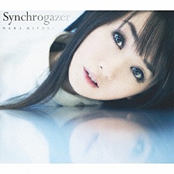 水樹奈々「Ｓｙｎｃｈｒｏｇａｚｅｒ」