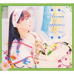 今井麻美「Ａｒｏｍａ　ｏｆ　ｈａｐｐｉｎｅｓｓ」