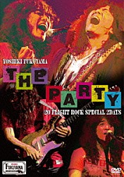 福山芳樹「ＴＨＥ　ＰＡＲＴＹ～２０　ＦＬＩＧＨＴ　ＲＯＣＫ　Ｓｐｅｃｉａｌ　２ＤＡＹＳ～」