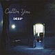 ＤＥＥＰ「Ｃａｌｌｉｎ　Ｙｏｕ」