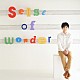 梶裕貴「ｓｅｎｓｅ　ｏｆ　ｗｏｎｄｅｒ」