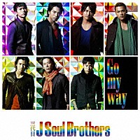 三代目　Ｊ　Ｓｏｕｌ　Ｂｒｏｔｈｅｒｓ「 Ｇｏ　ｍｙ　ｗａｙ」