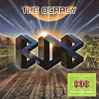 ＢＡＣＫ　ＤＲＯＰ　ＢＯＭＢ「 ＴＨＥ　ＯＣＲＡＣＹ」