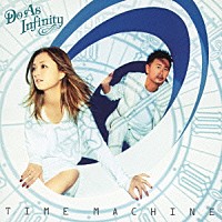 Ｄｏ　Ａｓ　Ｉｎｆｉｎｉｔｙ「 ＴＩＭＥ　ＭＡＣＨＩＮＥ」