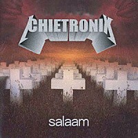 ｃｈｉｅｔｒｏｎｉｘ「 ｓａｌａａｍ」