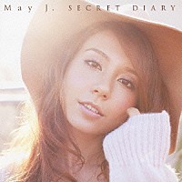 Ｍａｙ　Ｊ．「 ＳＥＣＲＥＴ　ＤＩＡＲＹ」