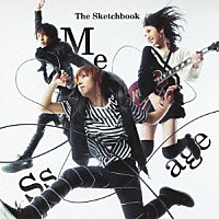 Ｔｈｅ　Ｓｋｅｔｃｈｂｏｏｋ「 Ｍｅｓｓａｇｅ」