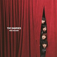 ＴＨＥ　ＢＡＷＤＩＥＳ「 ＲＯＣＫ　ＭＥ　ＢＡＢＹ」