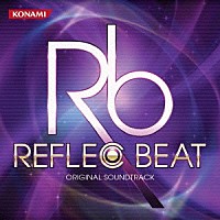 （ゲーム・ミュージック）「 ＲＥＦＬＥＣ　ＢＥＡＴ　ＯＲＩＧＩＮＡＬ　ＳＯＵＮＤＴＲＡＣＫ」