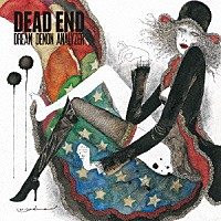 ＤＥＡＤ　ＥＮＤ「 ＤＲＥＡＭ　ＤＥＭＯＮ　ＡＮＡＬＹＺＥＲ」