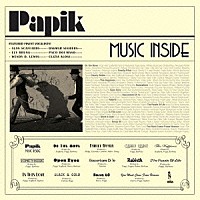 パピック「 ＭＵＳＩＣ　ＩＮＳＩＤＥ」