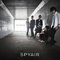 ＳＰＹＡＩＲ「 Ｍｙ　Ｗｏｒｌｄ」