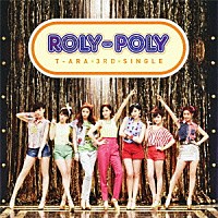 Ｔ－ＡＲＡ「 Ｒｏｌｙ－Ｐｏｌｙ　（Ｊａｐａｎｅｓｅ　ｖｅｒ．）」