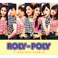 Ｔ－ＡＲＡ「 Ｒｏｌｙ－Ｐｏｌｙ　（Ｊａｐａｎｅｓｅ　ｖｅｒ．）」