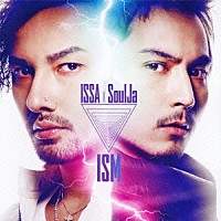 ＩＳＳＡ　×　ＳｏｕｌＪａ「 ＩＳＭ」