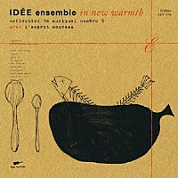 （Ｖ．Ａ．）「 ＩＤＥＥ　ｅｎｓｅｍｂｌｅ　／　ｉｎ　ｎｅｗ　ｗａｒｍｔｈ－ｃｏｌｌｅｃｔｉｏｎ　ｄｅ　ｍｕｓｉｑｕｅ；　ｎｕｍｅｒｏ　５」