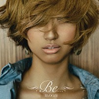 Ｍｓ．ＯＯＪＡ 「Ｂｅ．．．」