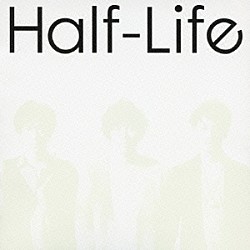 Ｈａｌｆ－Ｌｉｆｅ「ｒｅｐｌａｙ」