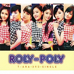 Ｔ－ＡＲＡ「Ｒｏｌｙ－Ｐｏｌｙ　（Ｊａｐａｎｅｓｅ　ｖｅｒ．）」