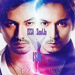 ＩＳＳＡ　×　ＳｏｕｌＪａ「ＩＳＭ」