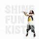 ＦＵＮＫＩＳＴ「ＳＨＩＮＥ」