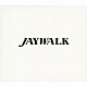 ＪＡＹＷＡＬＫ「「ＷＥ　ＡＲＥ」＋「ＦＩＮＡＬ　ＢＥＳＴ」」