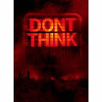 ザ・ケミカル・ブラザーズ「 ＤＯＮ’Ｔ　ＴＨＩＮＫ－ＬＩＶＥ　ＡＴ　ＦＵＪＩ　ＲＯＣＫ　ＦＥＳＴＩＶＡＬ－　リミテッド・エディション」